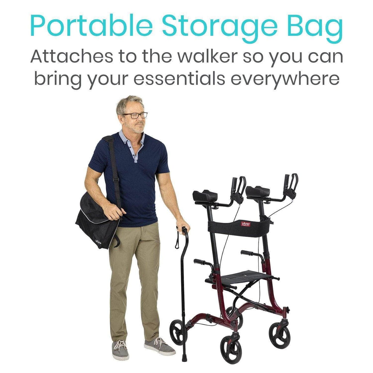 A man with glasses stands holding a Vive Health Upright Walker and a cane, with a black portable storage bag slung over his shoulder. Text above reads, "Portable Storage Bag: Easily attaches to the Vive Health lightweight aluminum walker, allowing you to bring your essentials wherever you go.