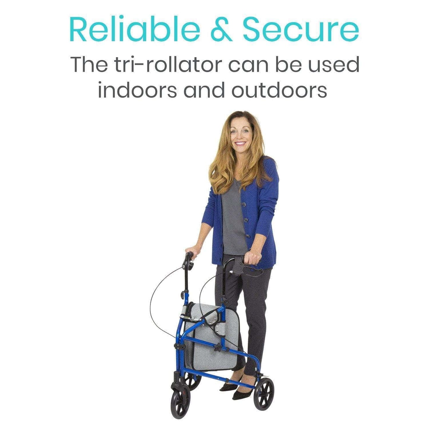 A woman with long hair holds a blue Vive Health Tri-Rollator, wearing a blue cardigan and black pants. Text above reads, "Reliable & Secure. The Tri-Rollator by Vive Health is perfect for both indoor and outdoor use.